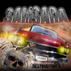 Samsara (GER) : Destination X